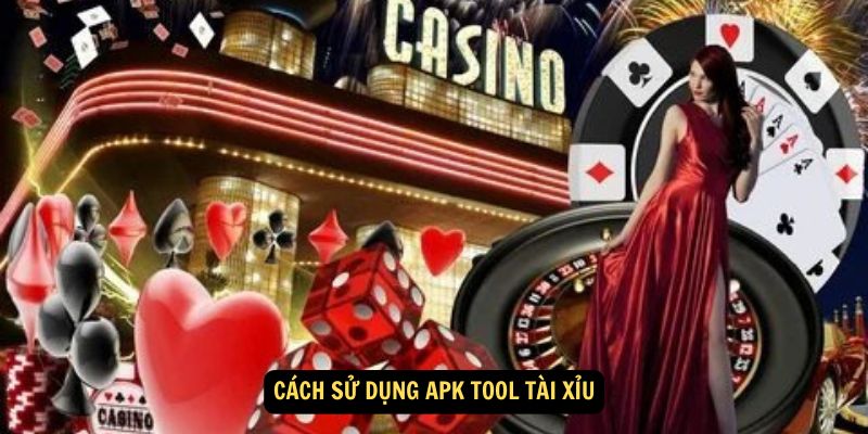 Cách sử dụng apk tool tài xỉu