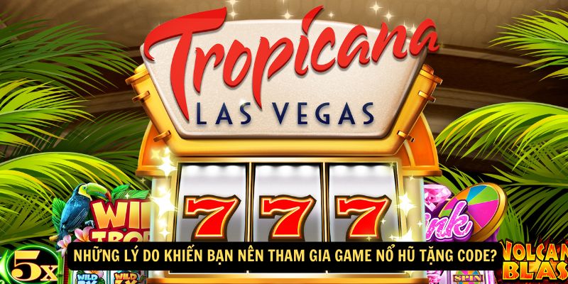 Win79 - Game Nổ Hũ Tặng Code: Làm Sao Để Nhận 3 Những lý do khiến bạn nên tham gia game nổ hũ tặng code?