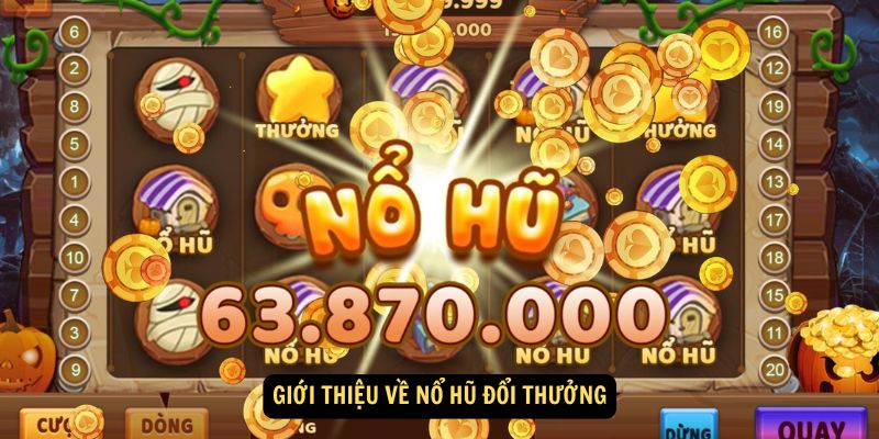 Win79 - Nổ Hũ Đổi Thưởng: 4 Bí quyết thắng lớn từ cao thủ 2 Giới thiệu về nổ hũ đổi thưởng