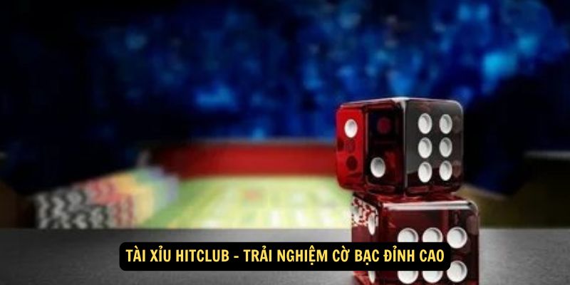 Win79 - Tài Xỉu Hitclub – Cùng Trải Nghiệm Cờ Bạc Đỉnh Cao 4 Quy luật trò chơi và cách tính điểm Tài Xỉu Hitclub