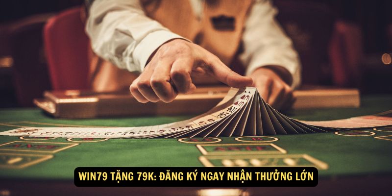 Win79 Tặng 79K: Trải nghiệm ngay nhận thưởng lớn 5 Yêu cầu nhận quà tặng 79K